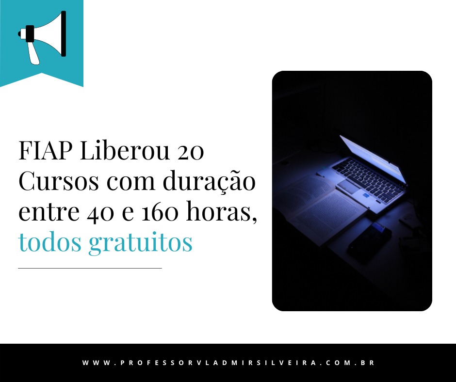 A FIAP Liberou 20 Cursos Gratuitos - Diversas Áreas